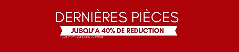 Fin de série - Dernières pièces à prix réduits